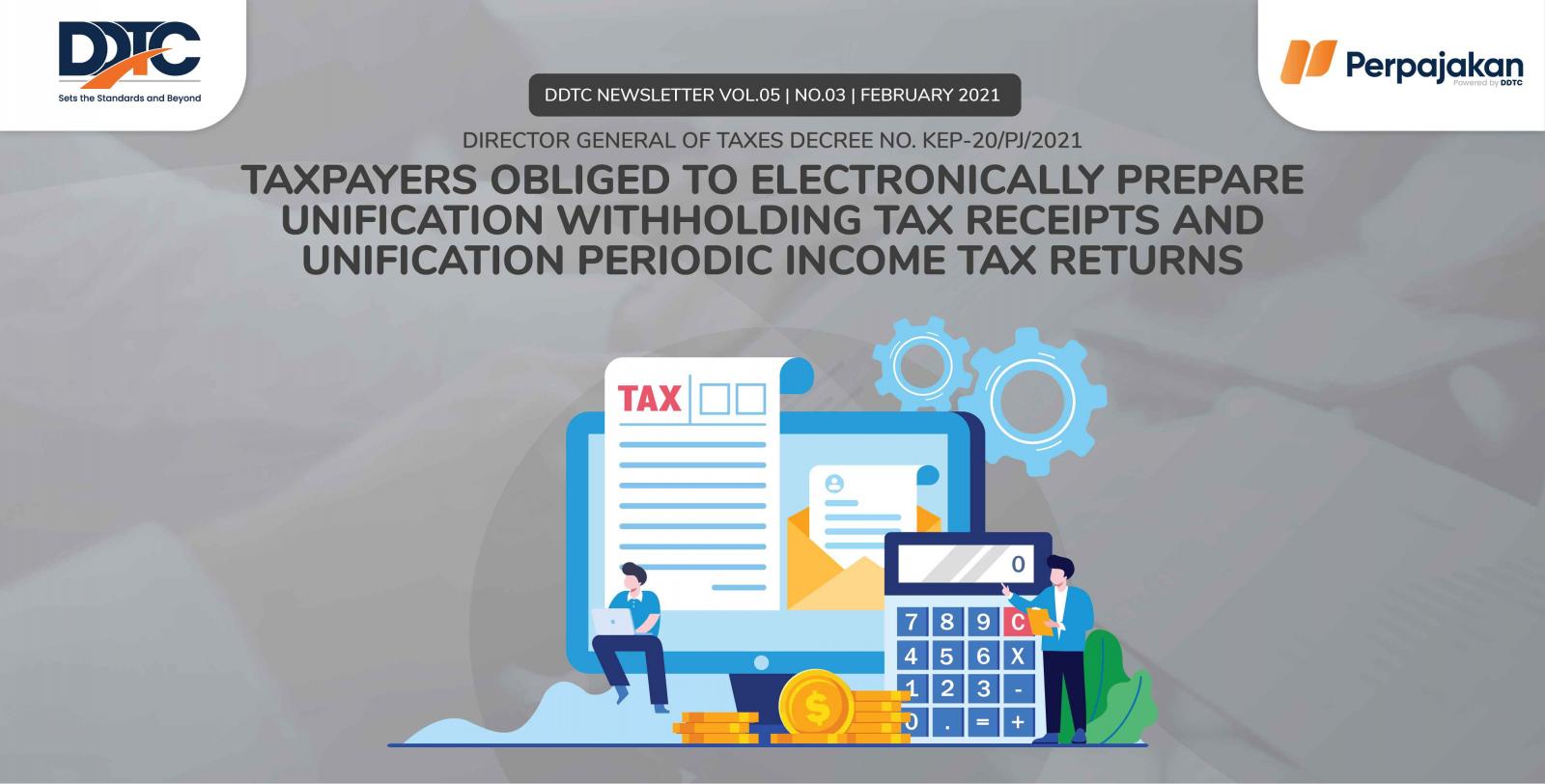 Cover Publikasi Taxpayers Obliged to Electronically Prepare Unification Withholding Tax Receipts and Unification Periodic Income Tax Returns