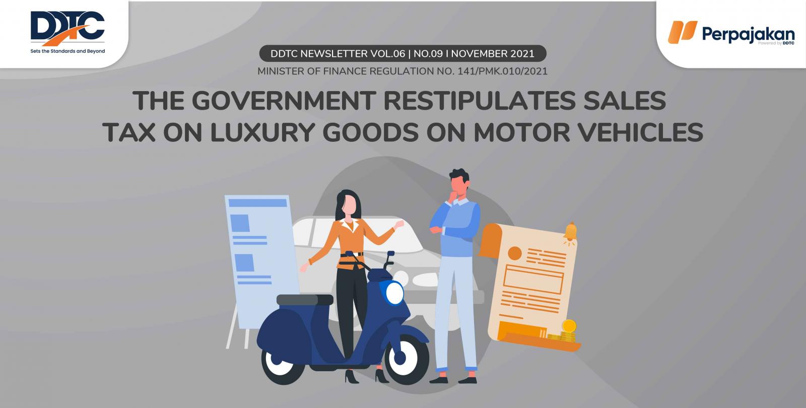 Cover Publikasi The Government Restipulates Sales Tax on Luxury Goods on Motor Vehicles
