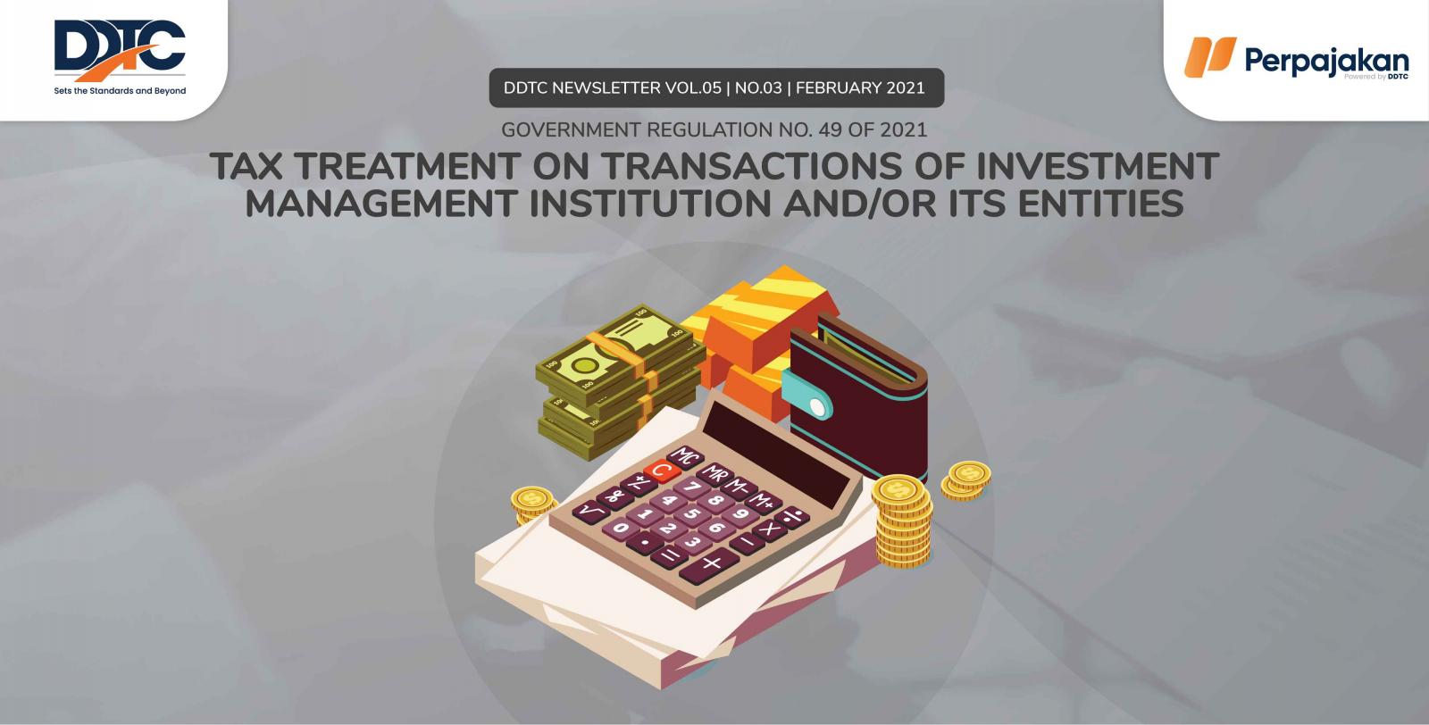 Cover Publikasi Tax Treatment on Transactions of Investment Management Institution and/or Its Entities