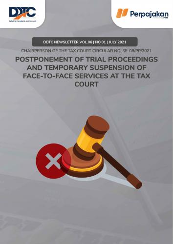 Cover Postponement of Trial Proceedings and Temporary Suspension of Face-to-Face Services at the Tax Court (28 June to 2 July 2021)