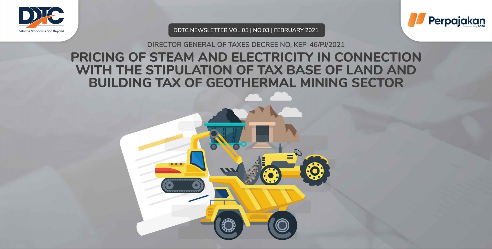 Cover Publikasi Pricing of Steam and Electricity in Connection with the Stipulation of Tax Base of Land and Building Tax of Geothermal Mining Sector