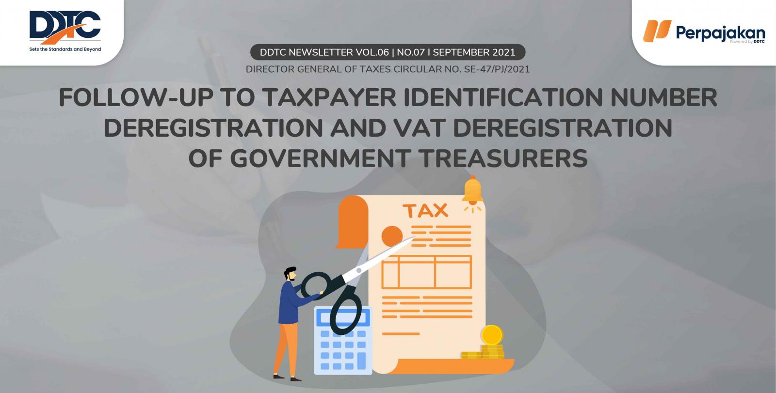 Cover Publikasi Follow-up to Taxpayer Identification Number Deregistration and VAT Deregistration of Government Treasurers