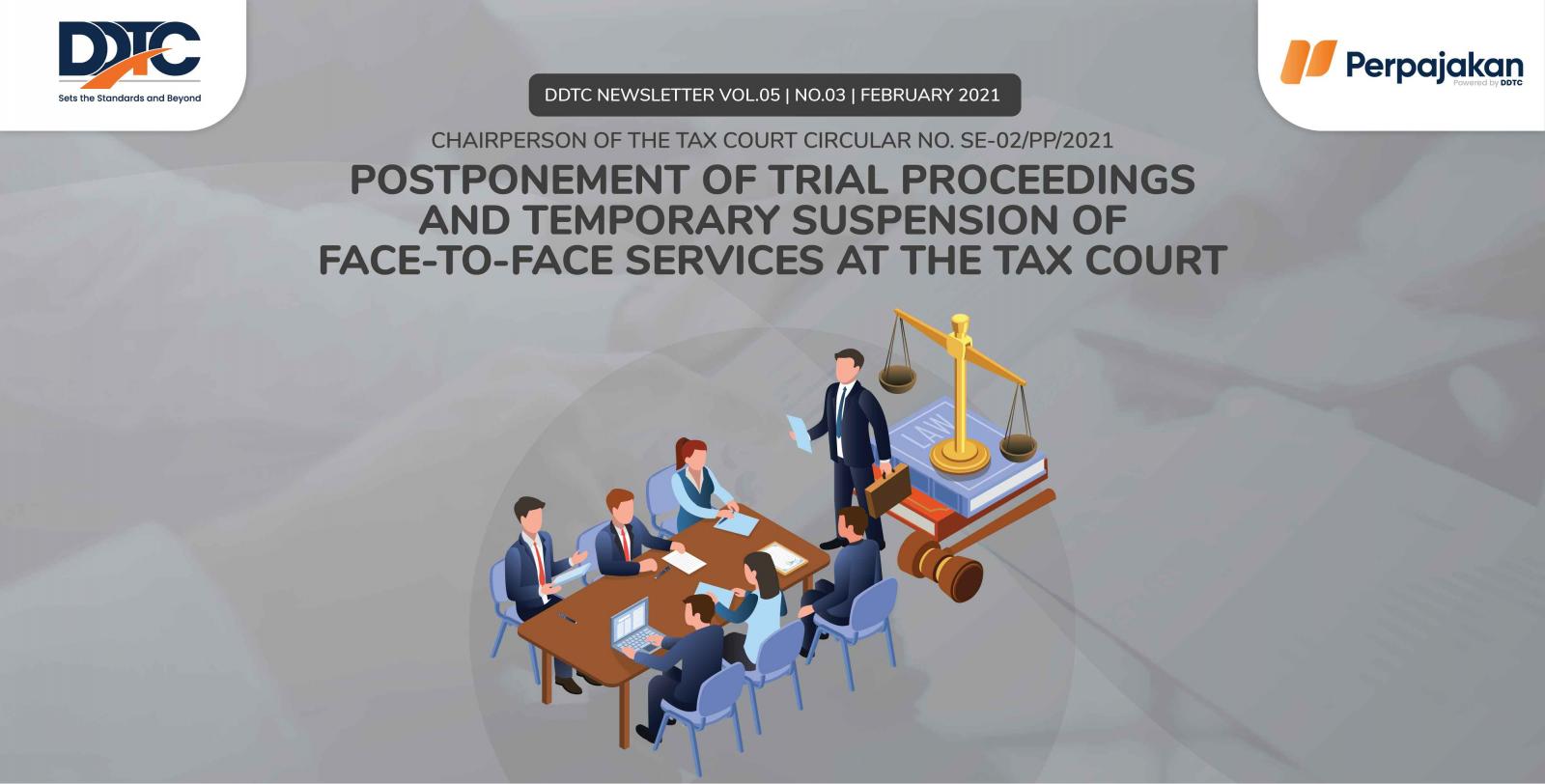 Cover Publikasi Postponement of Trial Proceedings and Temporary Suspension of Face-To-Face Services at the Tax Court