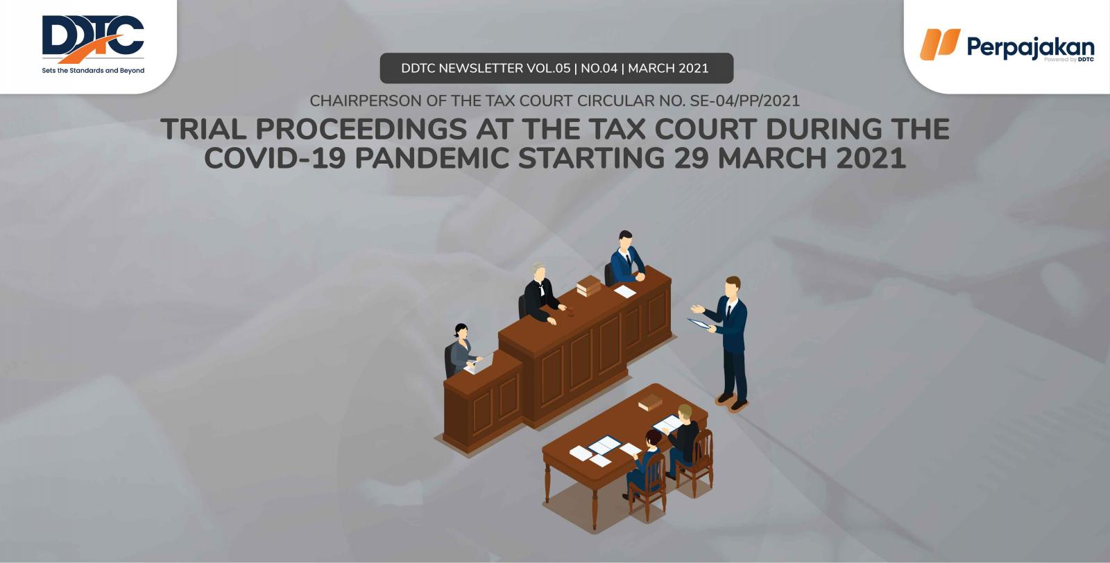 Cover Publikasi Trial Proceedings at the Tax Court during the Covid-19 Pandemic Starting 29 March 2021