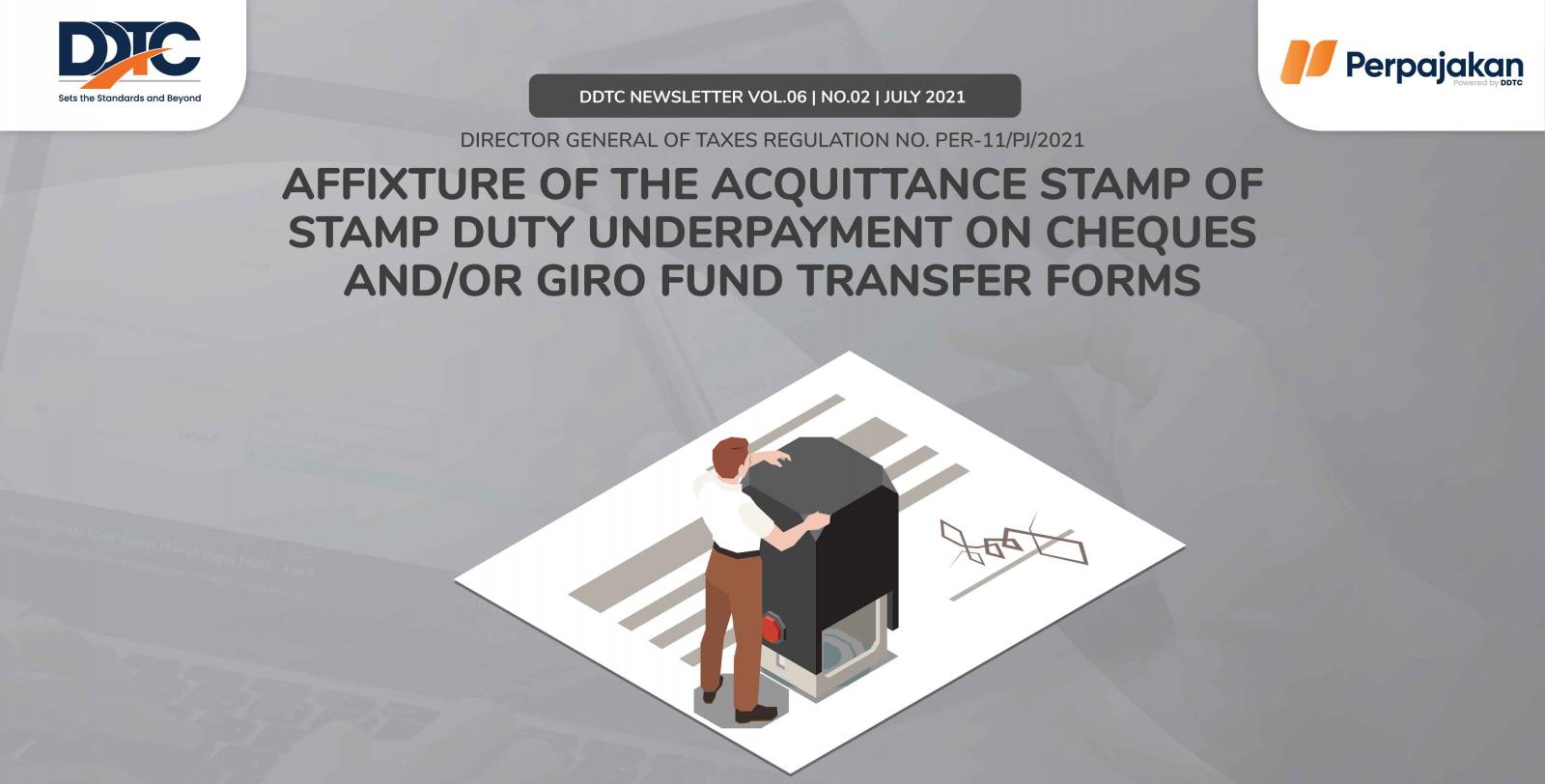 Cover Publikasi Affixture of the Acquittance Stamp of Stamp Duty Underpayment on Cheques and/or Giro Fund Transfer Forms