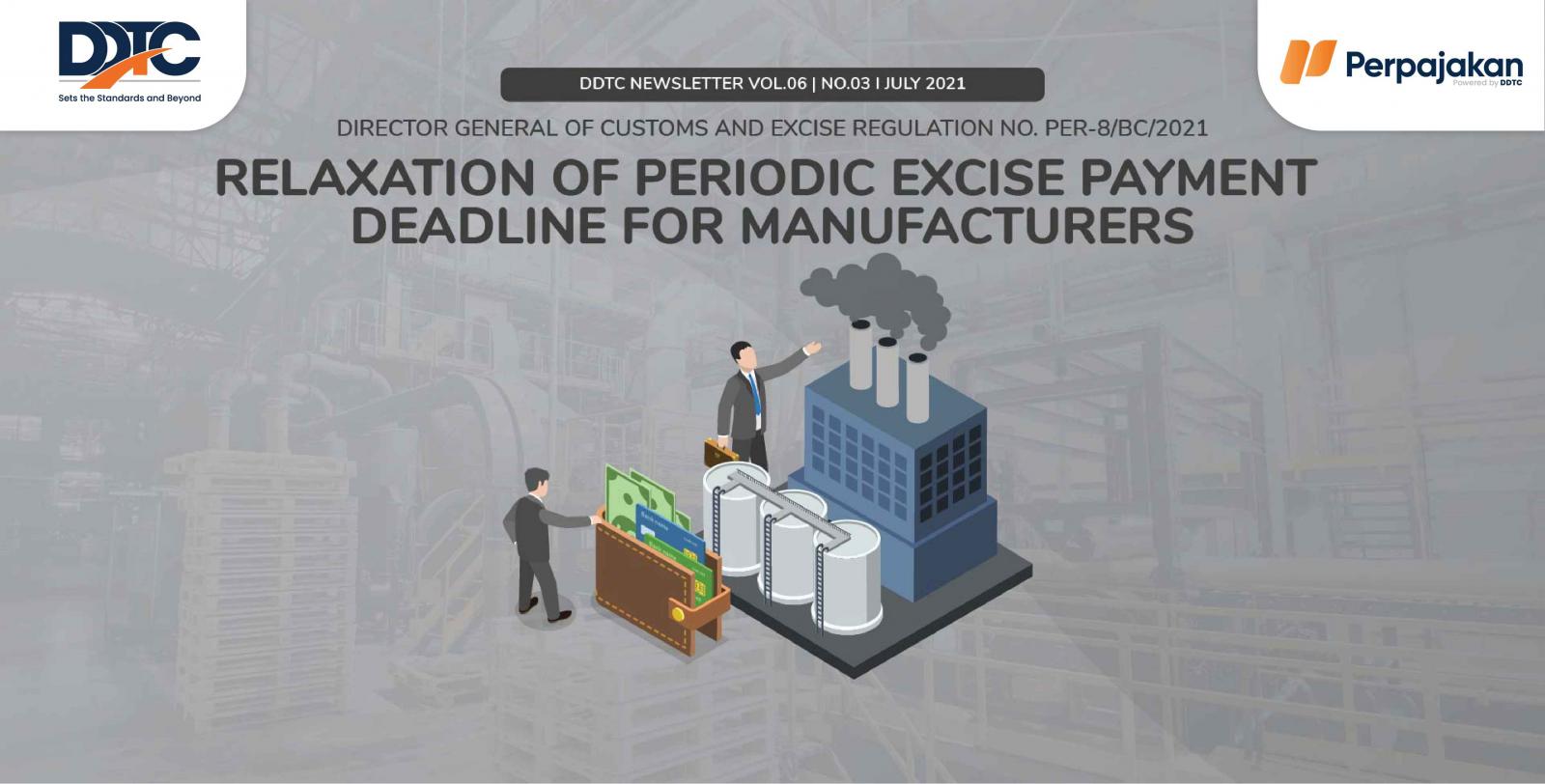 Cover Publikasi Relaxation of Periodic Excise Payment Deadline for Manufacturers