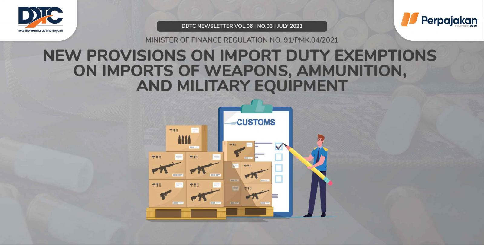 Cover Publikasi New Provisions on Import Duty Exemptions on Imports of Weapons, Ammunition, and Military Equipment