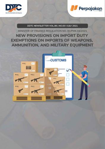 Cover New Provisions on Import Duty Exemptions on Imports of Weapons, Ammunition, and Military Equipment